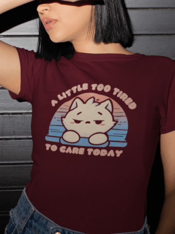 A Little Too Tired To Care Today