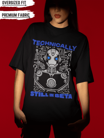 Technically I'm Still In Beta