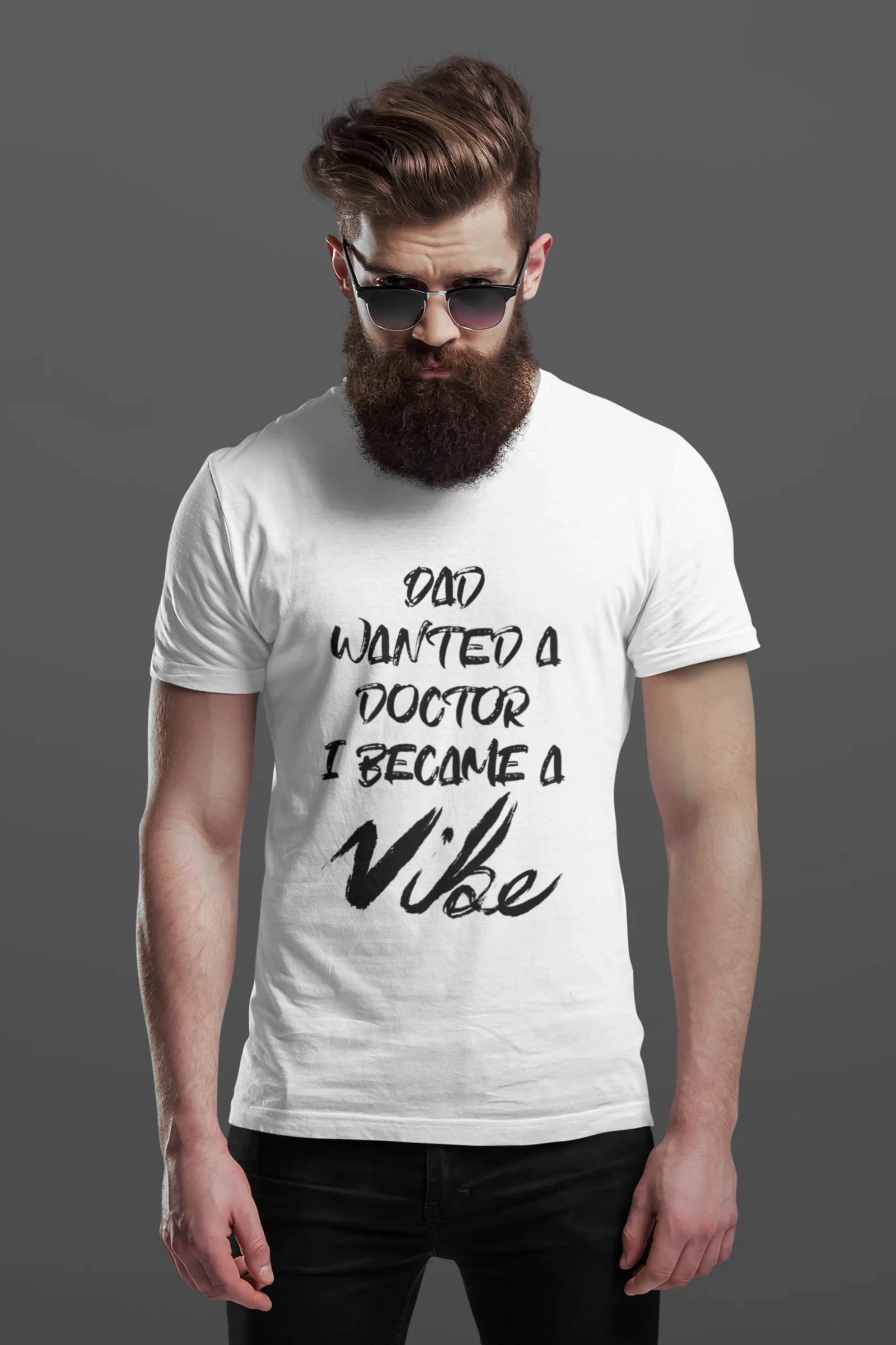 Dad Wanted A Doctor I Became A Vibe - White Edition - Image 2