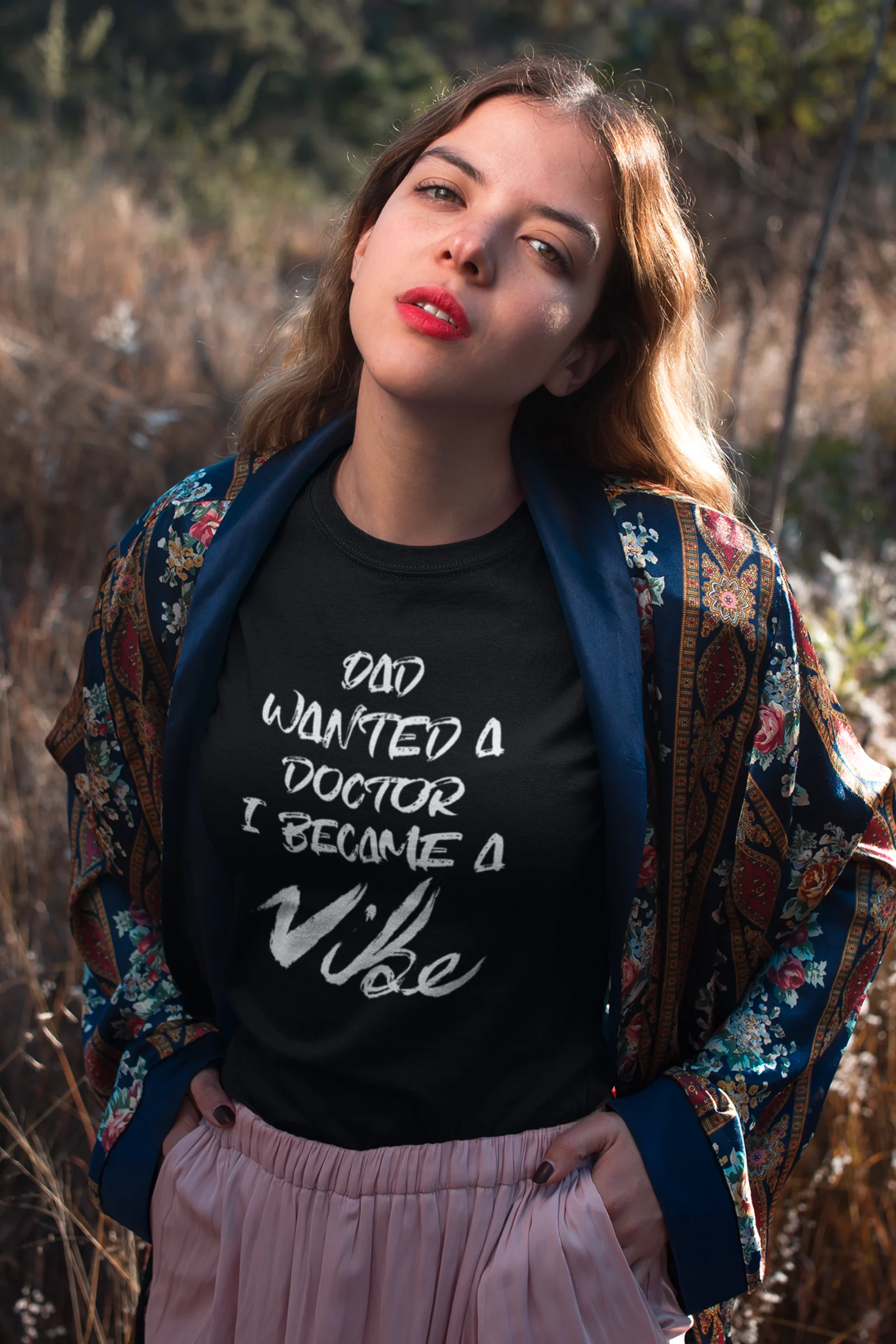 Dad Wanted A Doctor I Became A Vibe - Black Edition