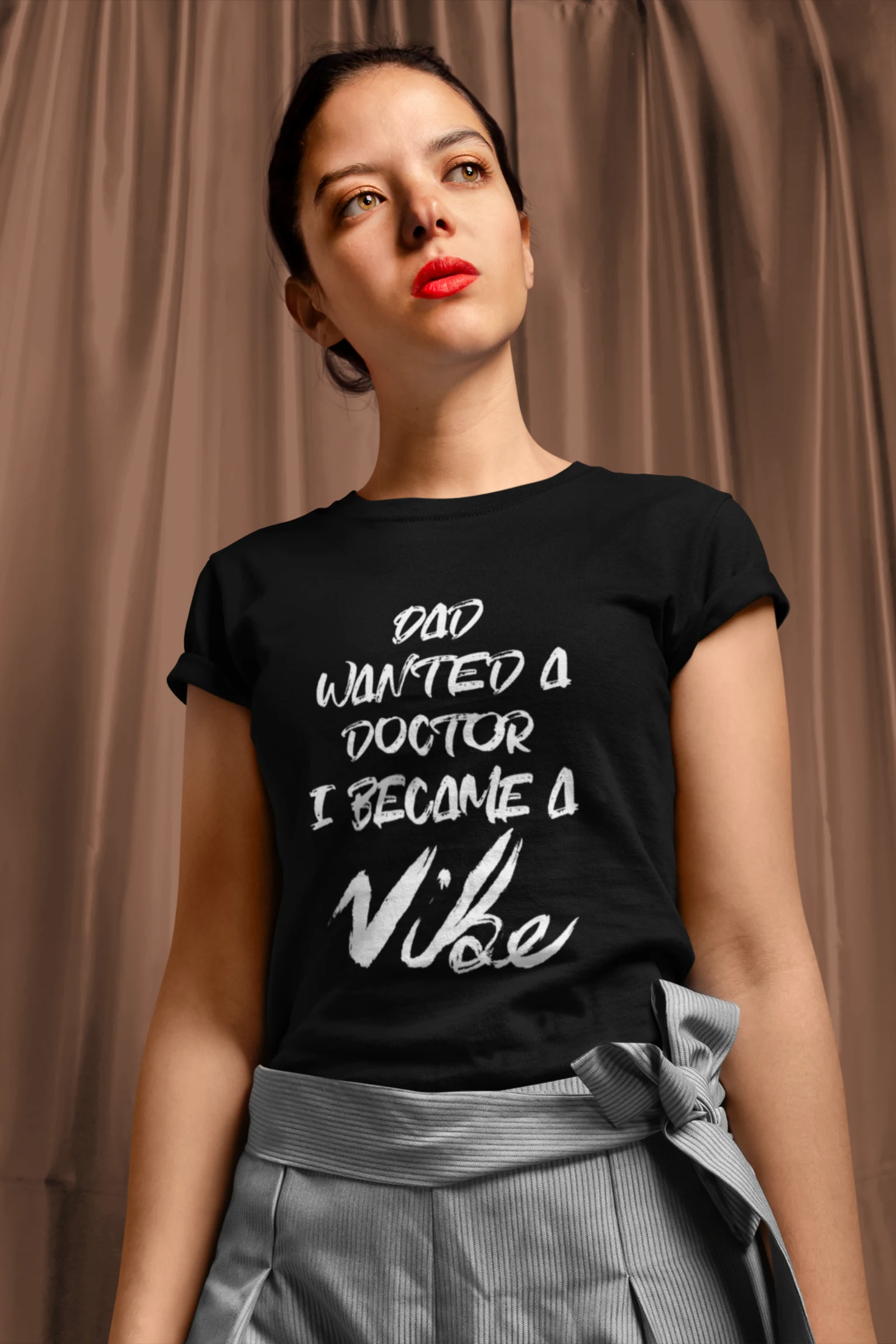 Dad Wanted A Doctor I Became A Vibe - Black Edition - Image 2